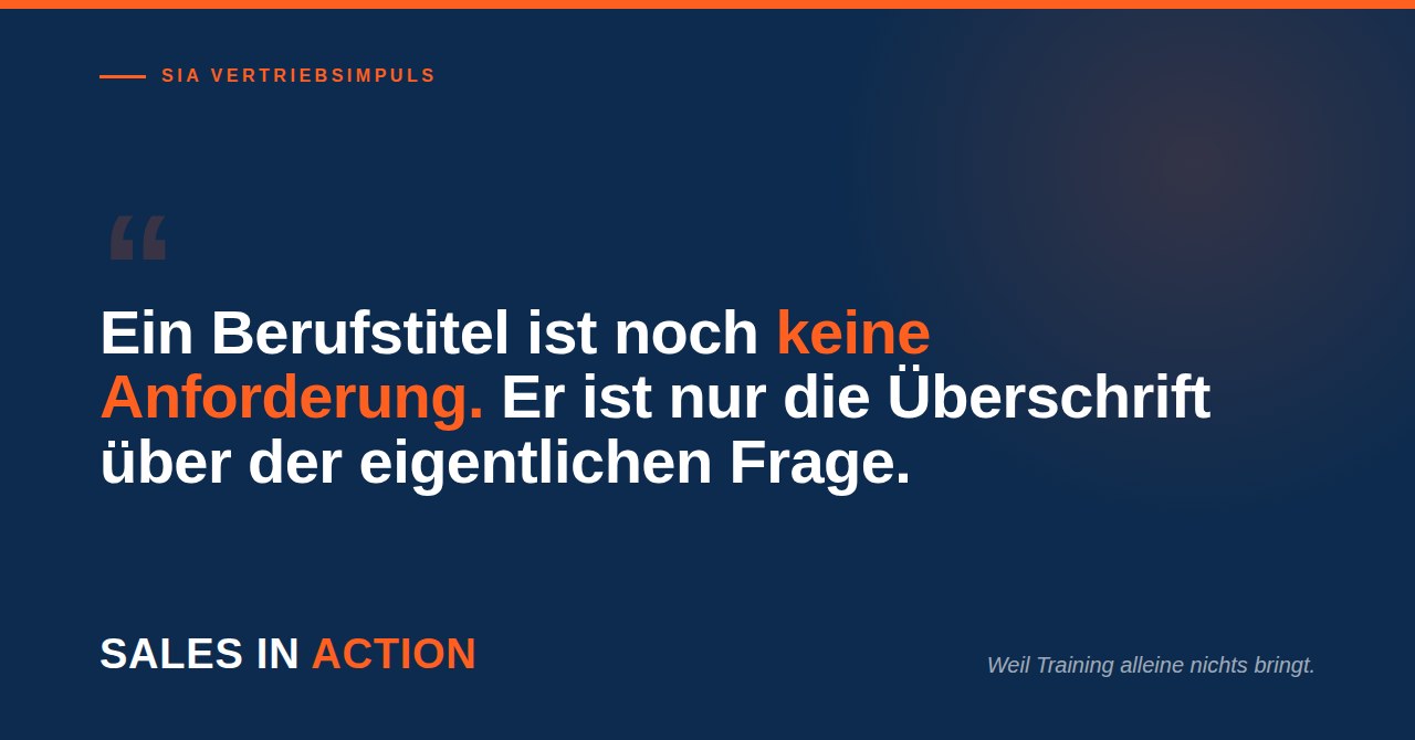 Ein Berufstitel ist noch keine Anforderung. Er ist nur die Überschrift über der eigentlichen Frage.